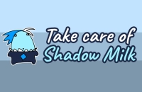 Take Care Of Shadow Milk